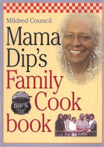 Mama Dip's Family Cookbook