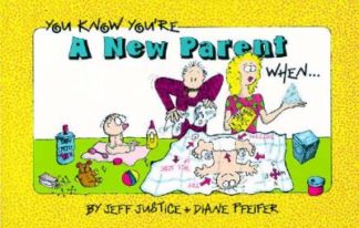 You Know You're A New Parent When...