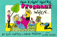 You Know You're Pregnant When...