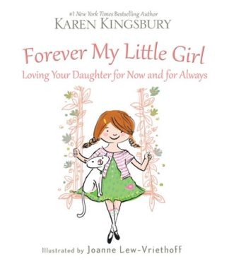 Forever My Little Girl <p style="color:red;">Being Reprinted</p>