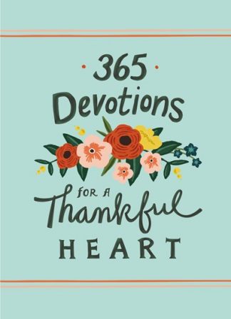 365 Devotions For A Thankful Heart