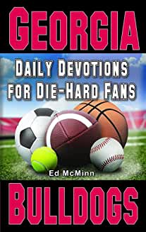 Daily Devotions for Die-Hard Fans: Georgia Bulldogs
