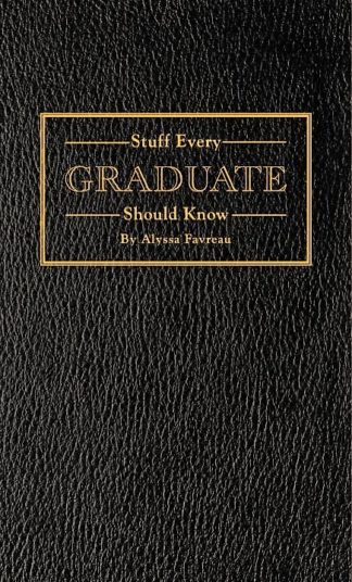 Stuff Every Graduate Should Know