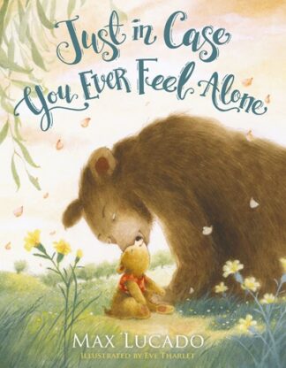 Just in Case You Ever Feel Alone 