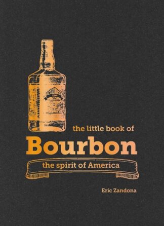 The Little Book Of Bourbon