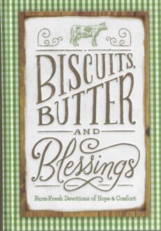Biscuits, Butter, & Blessings