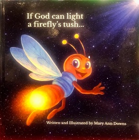 If God Can Light A Firefly's Tush